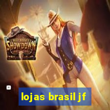 lojas brasil jf